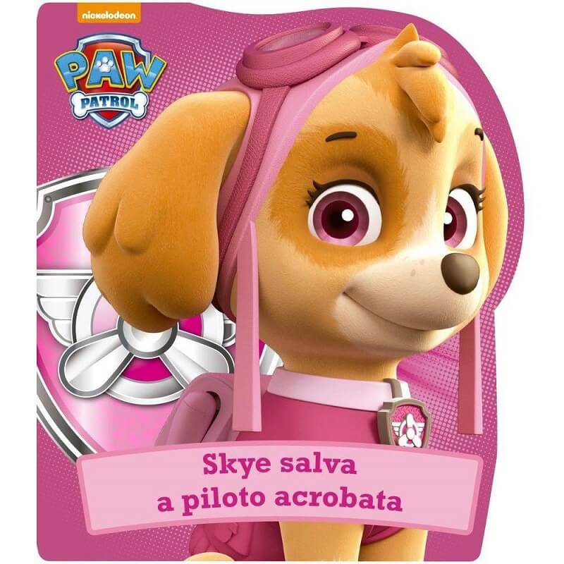 Livro Patrulha Canina Skye Salva A Piloto Acrobata